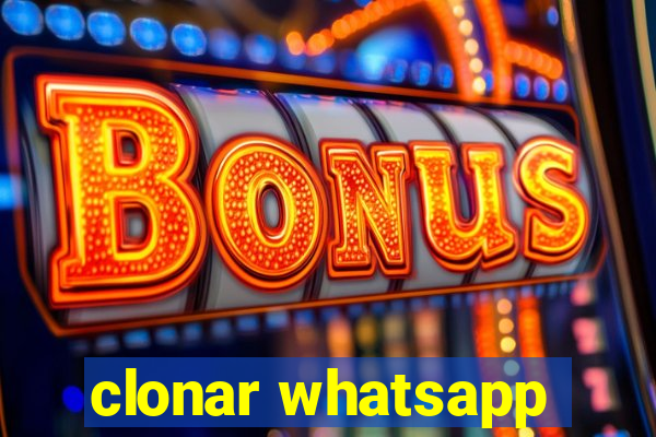 clonar whatsapp